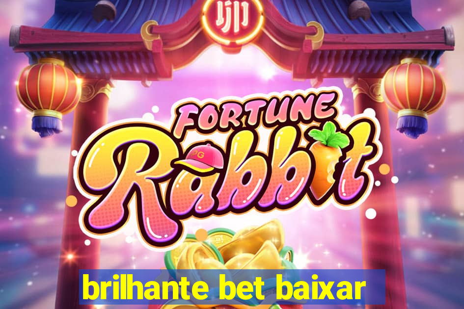 brilhante bet baixar